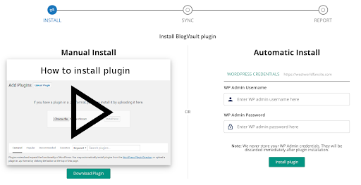 Install the BlogVault plugin manually or automatically.